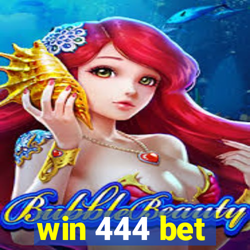 win 444 bet